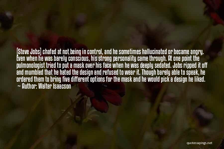 Being Refused Quotes By Walter Isaacson