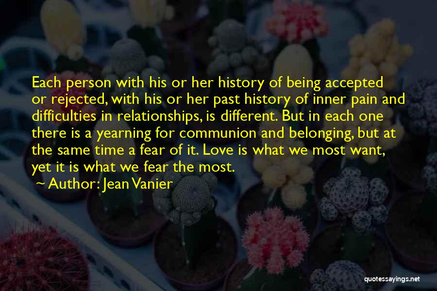 Being Rejected By Someone You Love Quotes By Jean Vanier