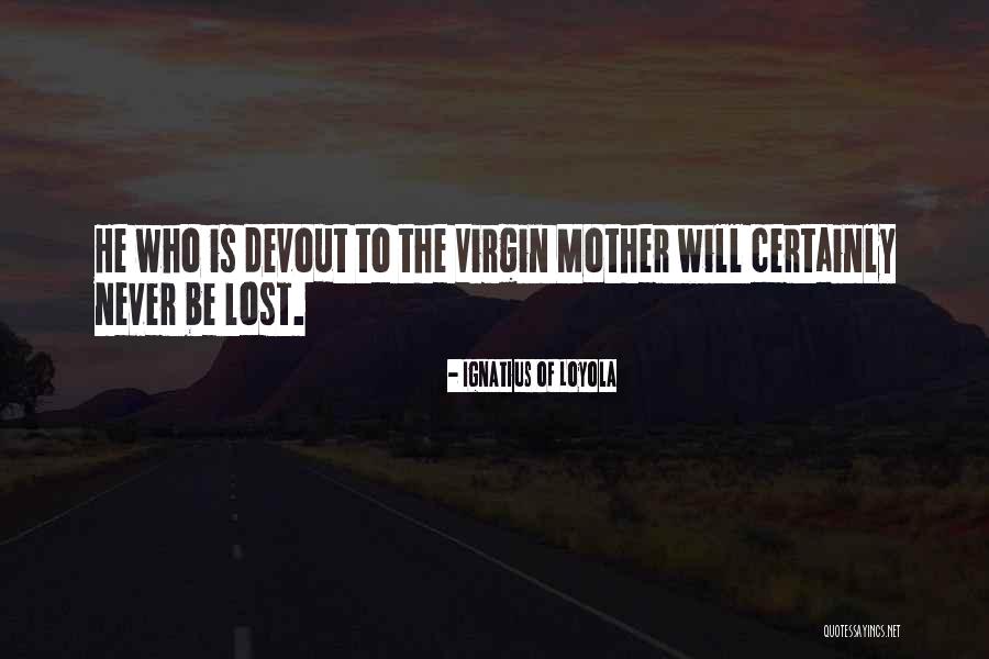 Being Rejected For A Job Quotes By Ignatius Of Loyola Being Rejected For A Job Quotes By Ignatius Of Loyola
