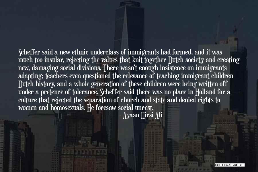 Being Rejected Quotes By Ayaan Hirsi Ali Being Rejected Quotes By Ayaan Hirsi Ali