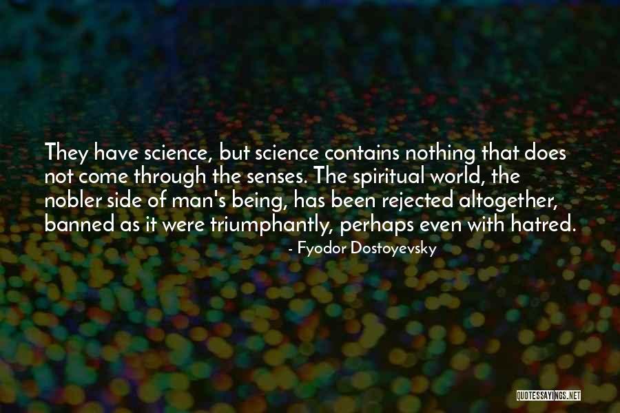 Being Rejected Quotes By Fyodor Dostoyevsky Being Rejected Quotes By Fyodor Dostoyevsky