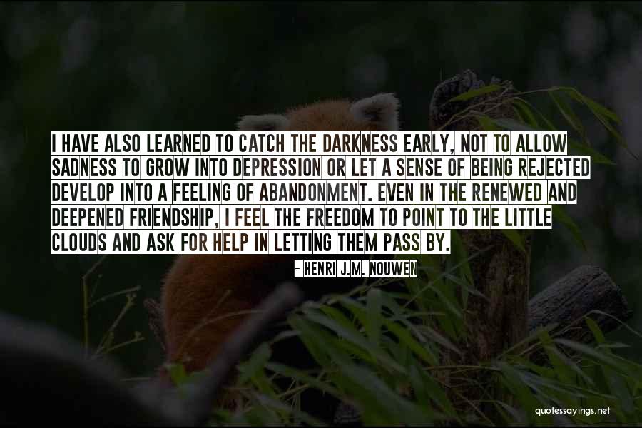 Being Rejected Quotes By Henri J.M. Nouwen Being Rejected Quotes By Henri J.M. Nouwen