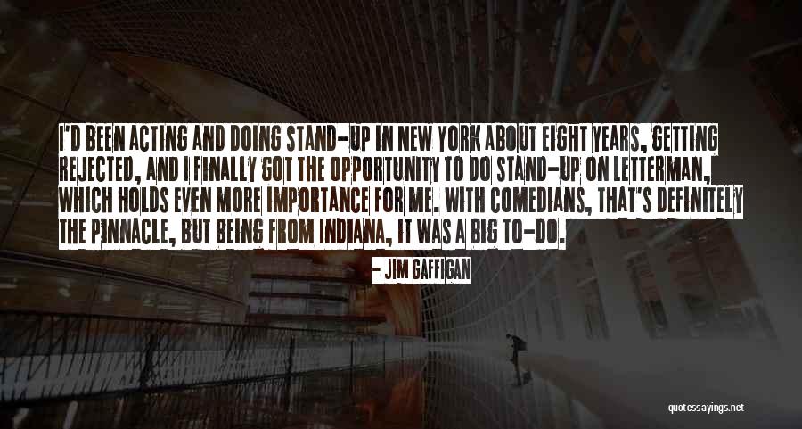 Being Rejected Quotes By Jim Gaffigan Being Rejected Quotes By Jim Gaffigan