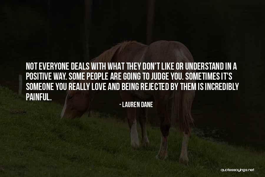 Being Rejected Quotes By Lauren Dane Being Rejected Quotes By Lauren Dane
