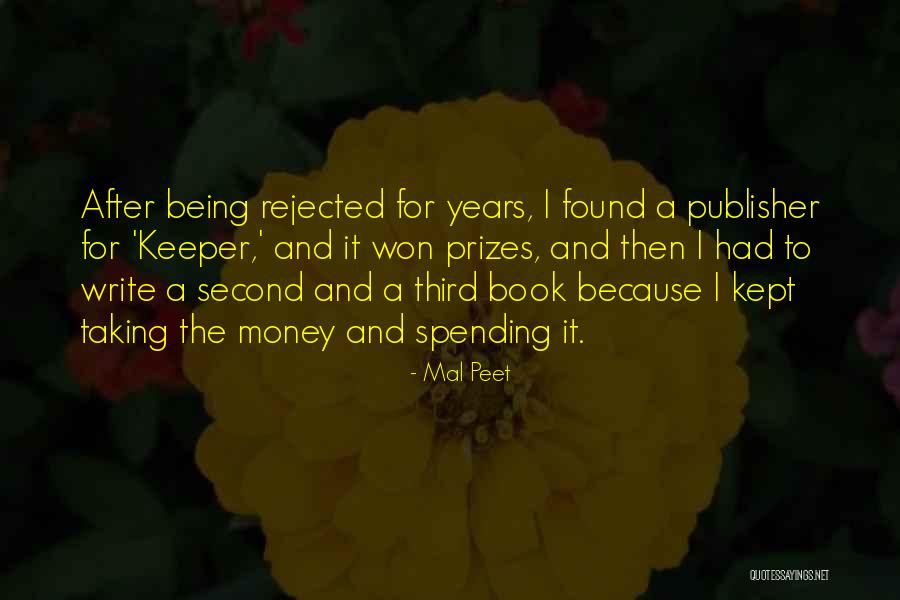 Being Rejected Quotes By Mal Peet Being Rejected Quotes By Mal Peet