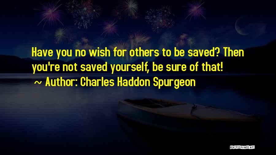 Being Relaxed Minded Quotes By Charles Haddon Spurgeon