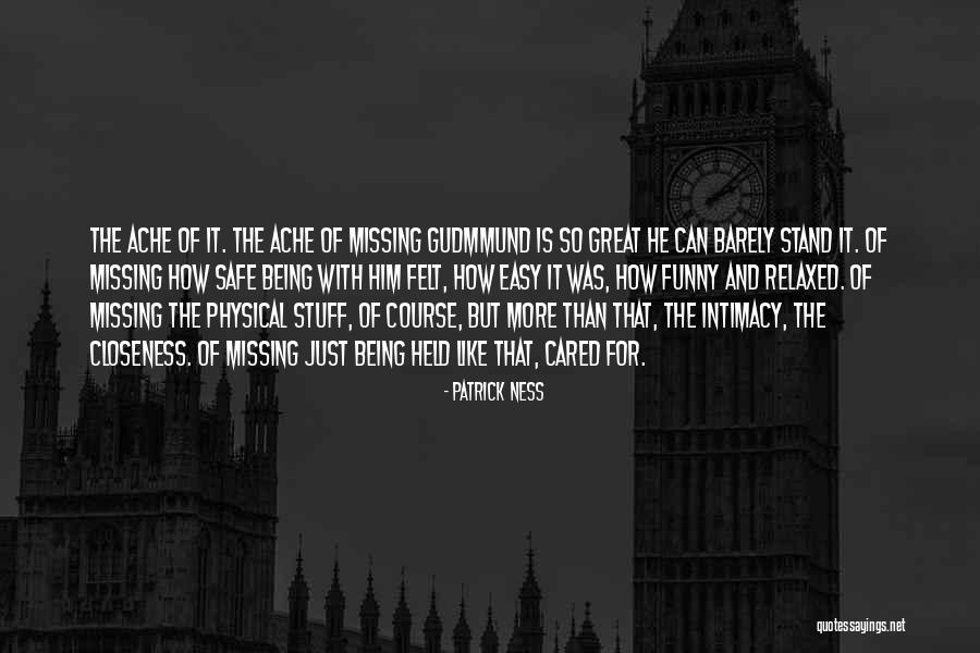 Being Relaxed Quotes By Patrick Ness Being Relaxed Quotes By Patrick Ness