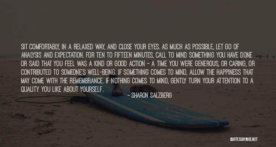 Being Relaxed Quotes By Sharon Salzberg Being Relaxed Quotes By Sharon Salzberg