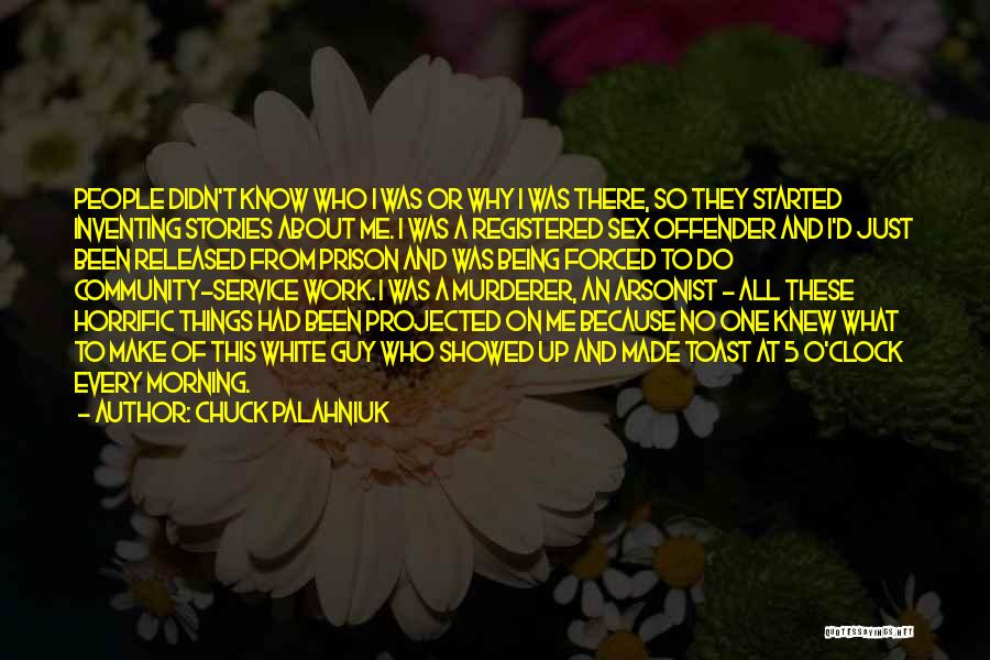 Being Released From Prison Quotes By Chuck Palahniuk