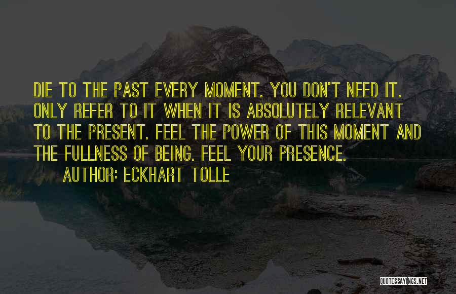Being Relevant Quotes By Eckhart Tolle