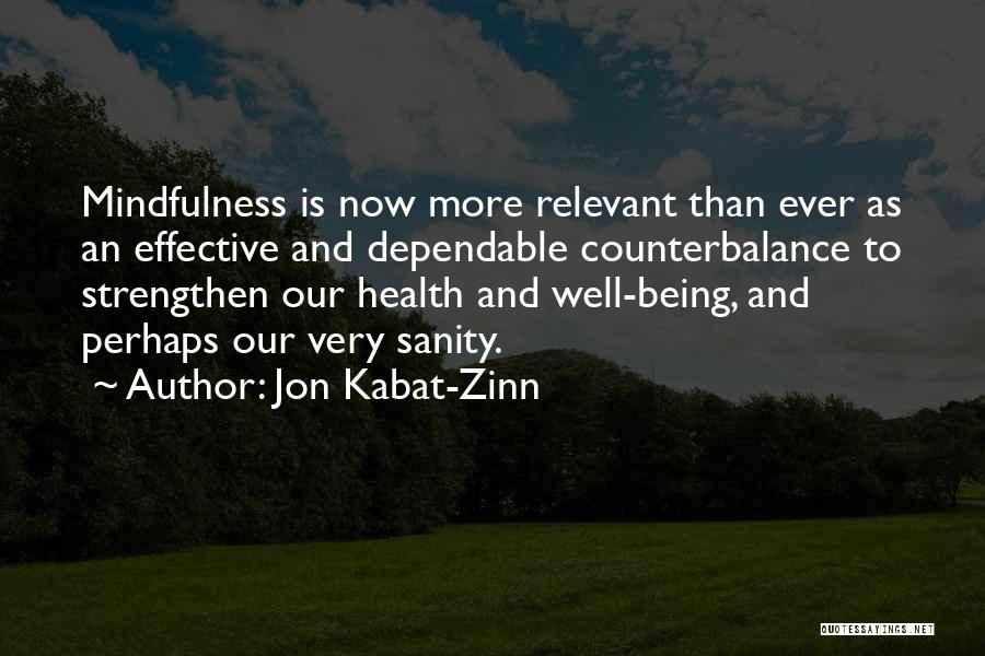 Being Relevant Quotes By Jon Kabat-Zinn