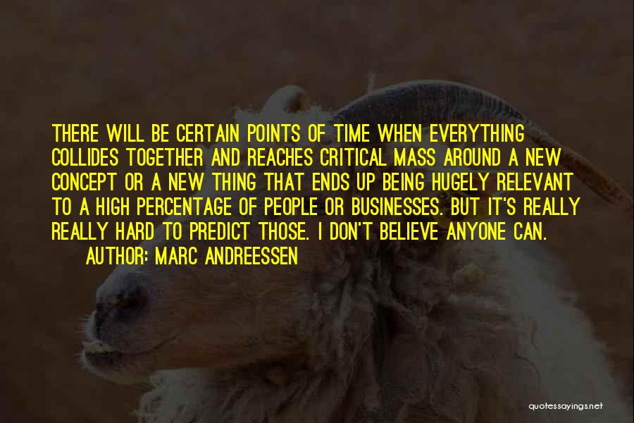Being Relevant Quotes By Marc Andreessen