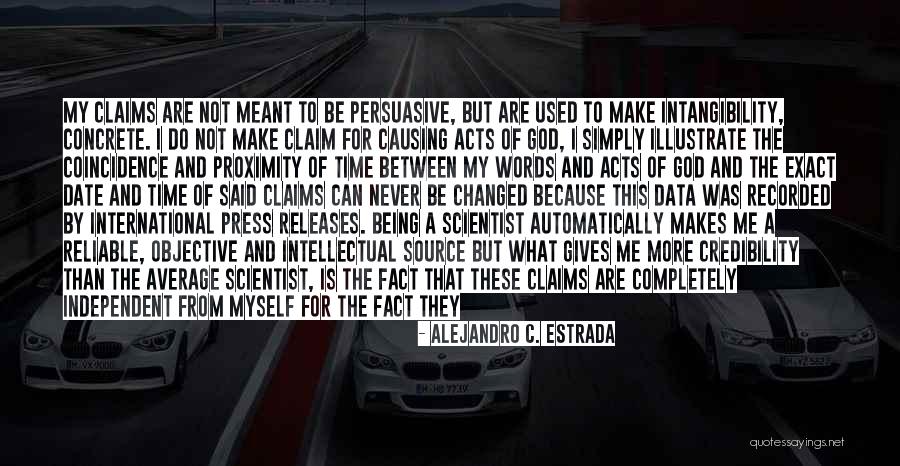Being Reliable Quotes By Alejandro C. Estrada Being Reliable Quotes By Alejandro C. Estrada