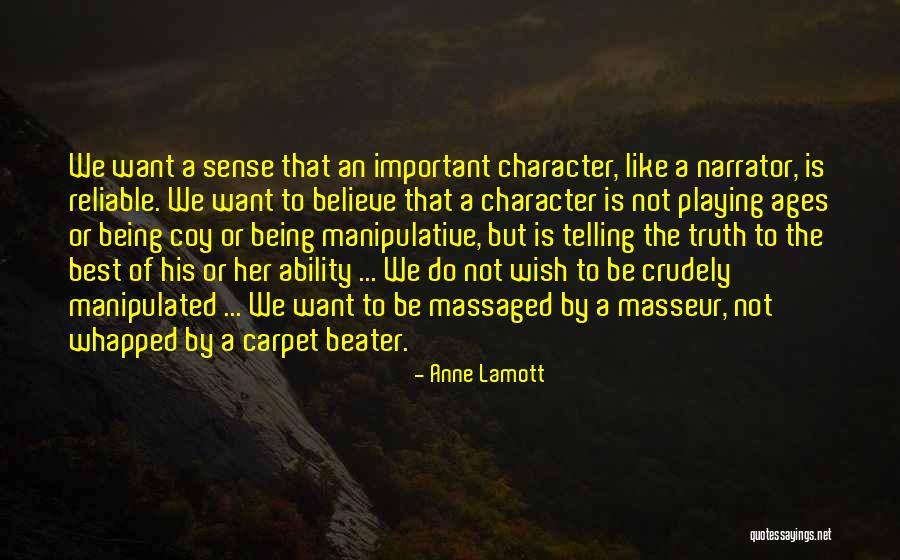 Being Reliable Quotes By Anne Lamott Being Reliable Quotes By Anne Lamott