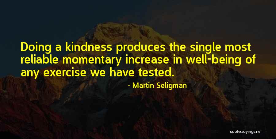 Being Reliable Quotes By Martin Seligman Being Reliable Quotes By Martin Seligman
