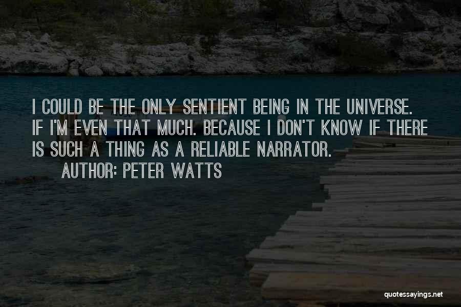 Being Reliable Quotes By Peter Watts