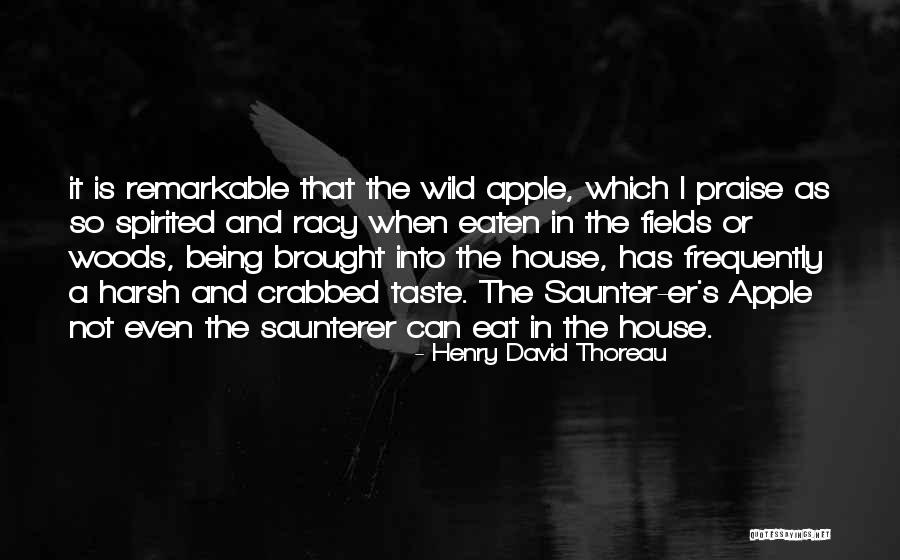 Being Remarkable Quotes By Henry David Thoreau Being Remarkable Quotes By Henry David Thoreau