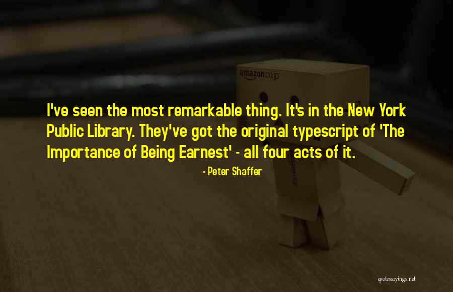 Being Remarkable Quotes By Peter Shaffer Being Remarkable Quotes By Peter Shaffer