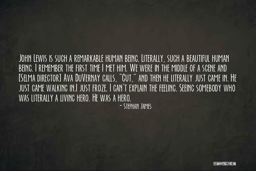 Being Remarkable Quotes By Stephan James Being Remarkable Quotes By Stephan James