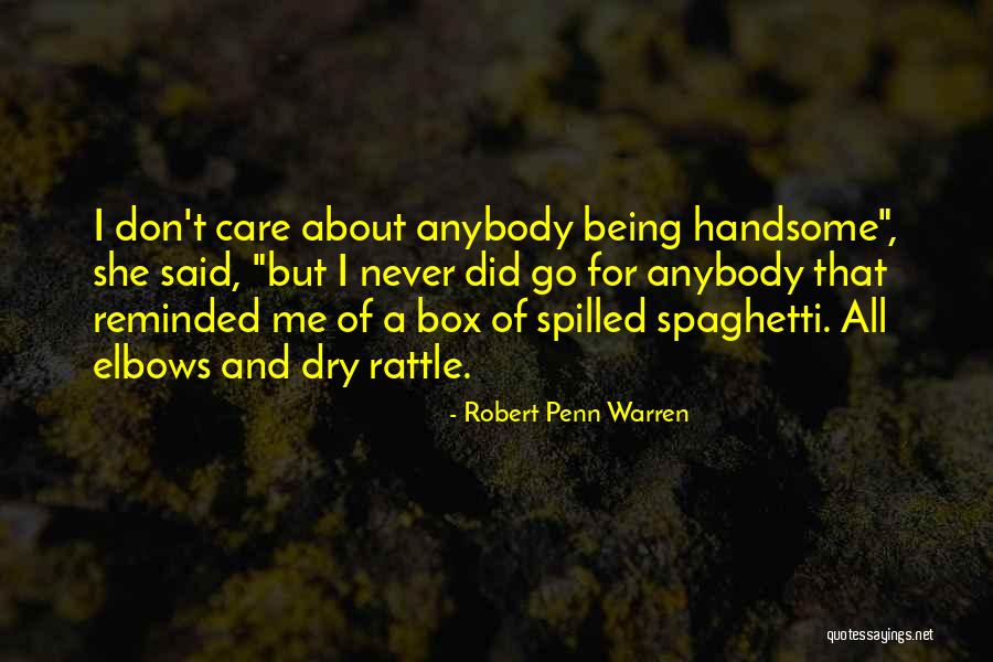 Being Reminded Quotes By Robert Penn Warren Being Reminded Quotes By Robert Penn Warren