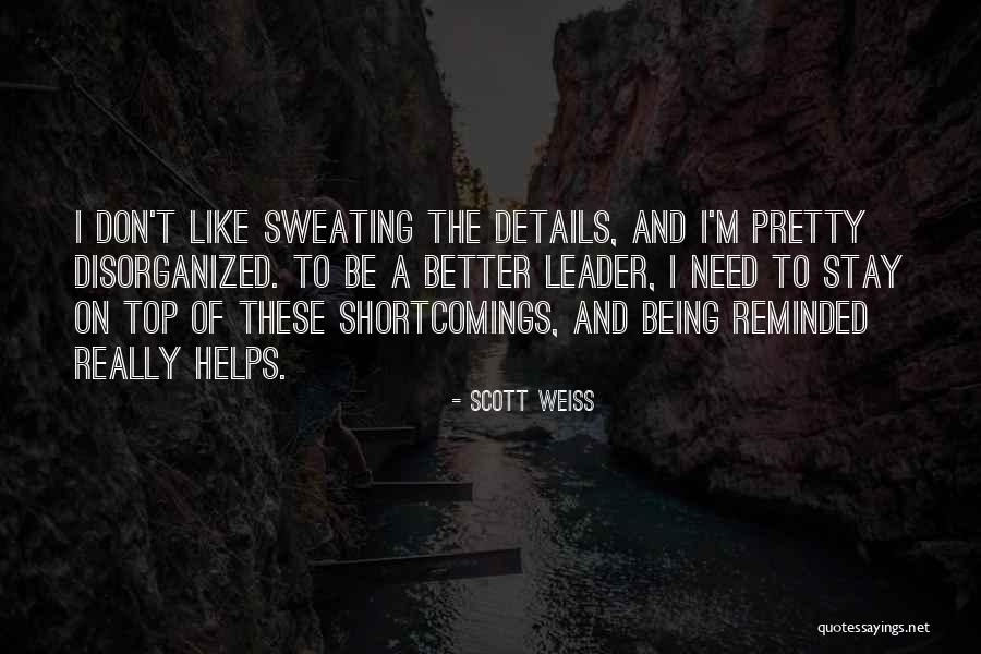 Being Reminded Quotes By Scott Weiss Being Reminded Quotes By Scott Weiss