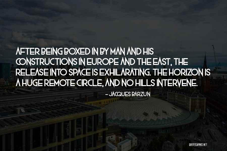 Being Remote Quotes By Jacques Barzun Being Remote Quotes By Jacques Barzun