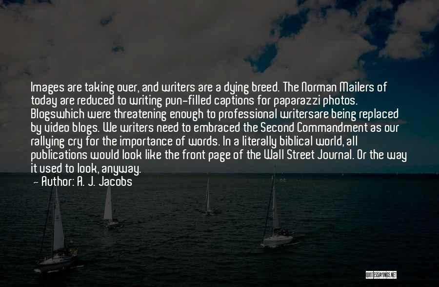 Being Replaced Quotes By A. J. Jacobs
