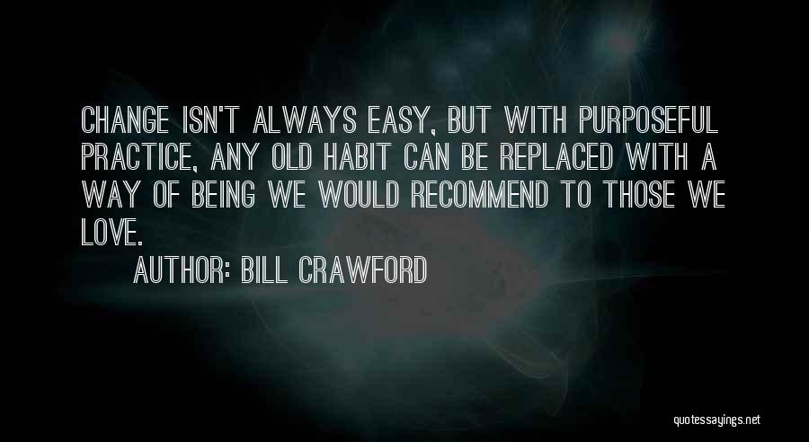 Being Replaced Quotes By Bill Crawford