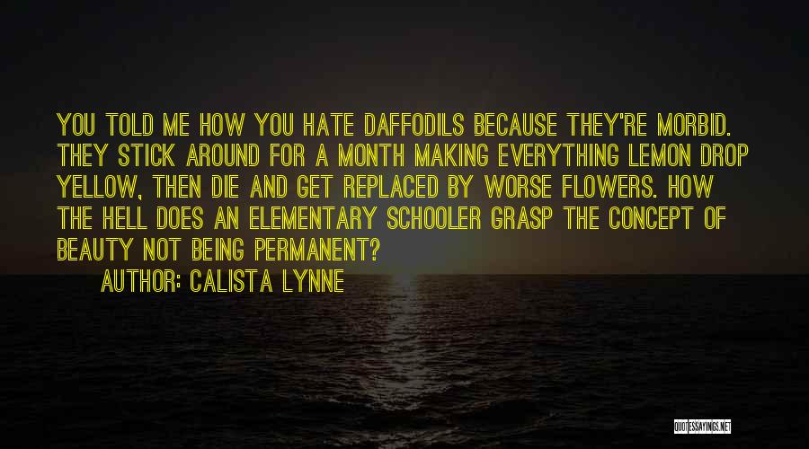 Being Replaced Quotes By Calista Lynne