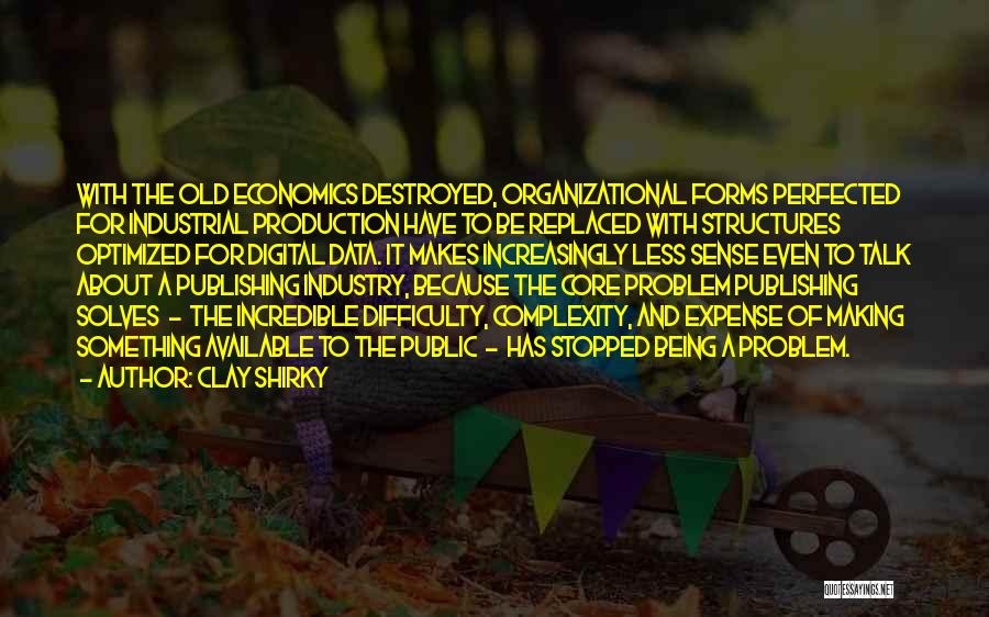 Being Replaced Quotes By Clay Shirky