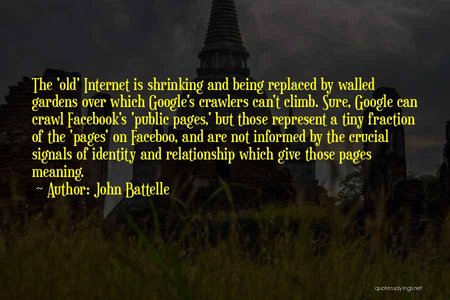 Being Replaced Quotes By John Battelle