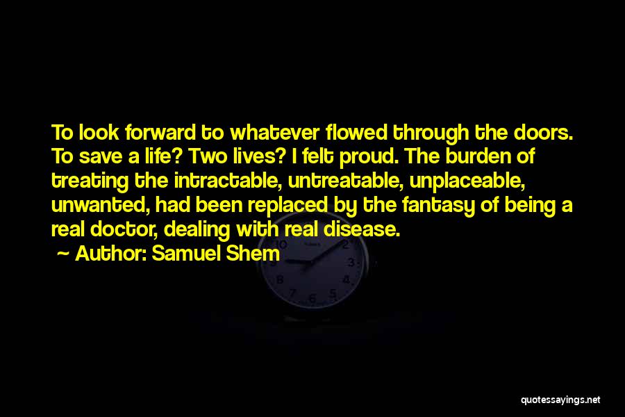 Being Replaced Quotes By Samuel Shem