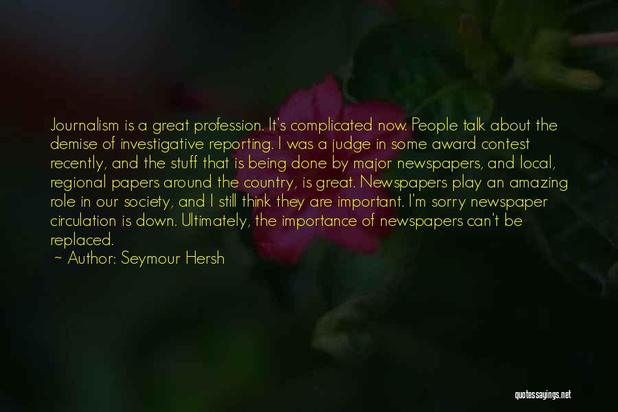 Being Replaced Quotes By Seymour Hersh