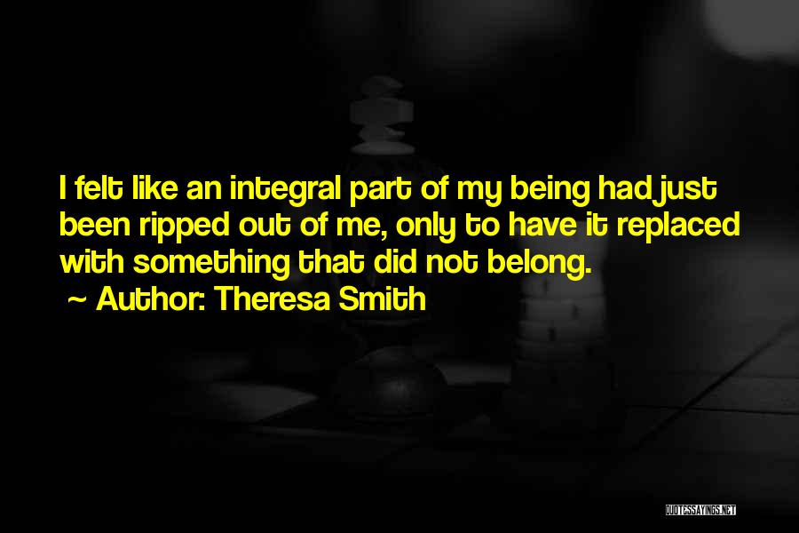 Being Replaced Quotes By Theresa Smith
