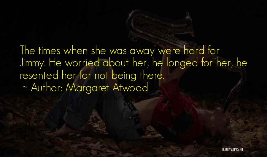 Being Resented Quotes By Margaret Atwood