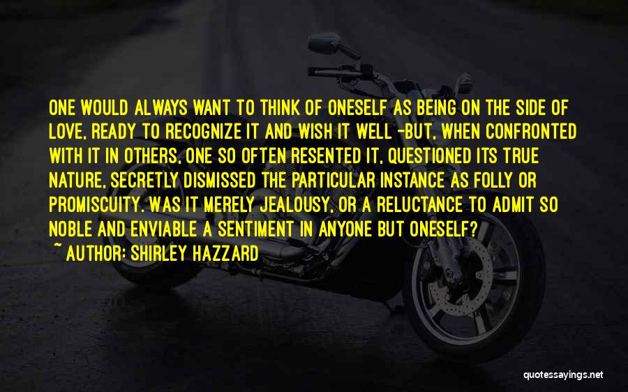 Being Resented Quotes By Shirley Hazzard