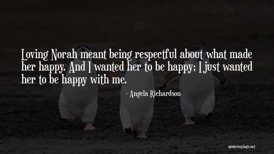 Being Respectful Quotes By Angela Richardson