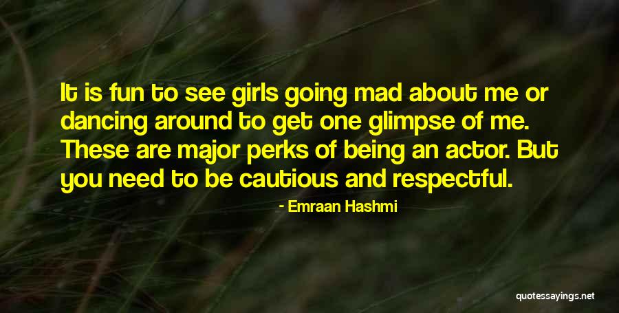 Being Respectful Quotes By Emraan Hashmi