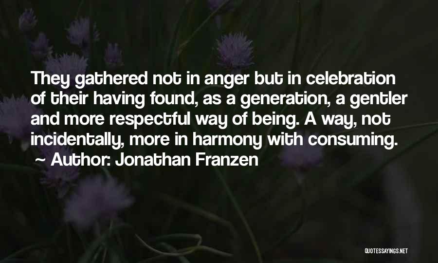 Being Respectful To Yourself Quotes By Jonathan Franzen