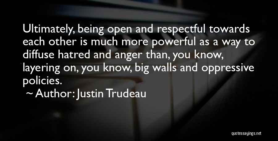 Being Respectful To Yourself Quotes By Justin Trudeau