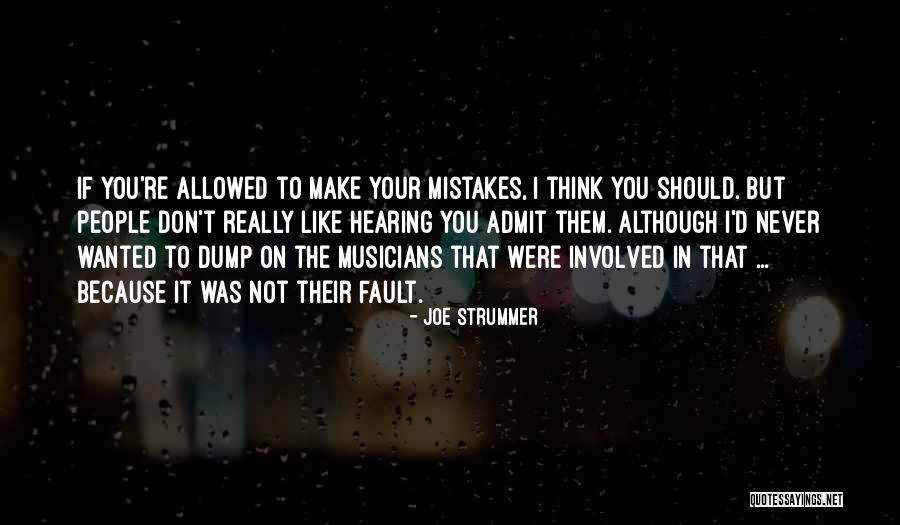 Being Responsible At Work Quotes By Joe Strummer Being Responsible At Work Quotes By Joe Strummer