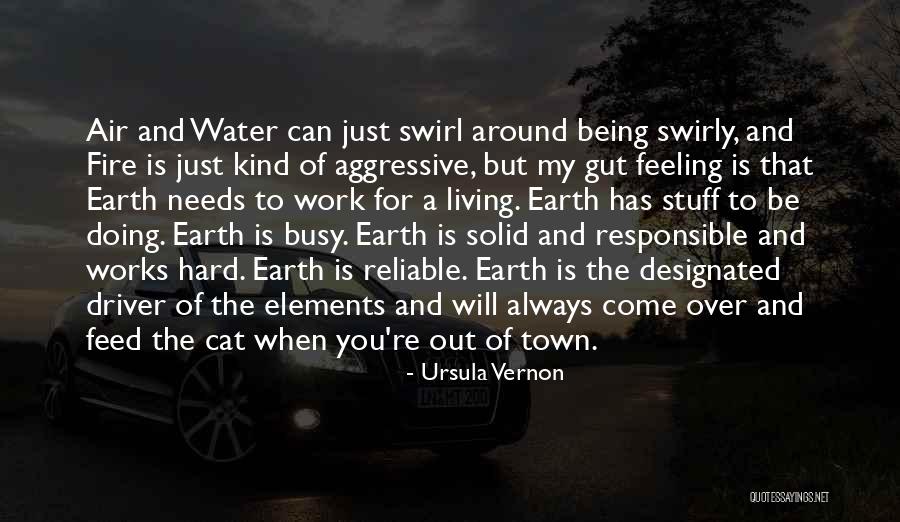 Being Responsible At Work Quotes By Ursula Vernon Being Responsible At Work Quotes By Ursula Vernon