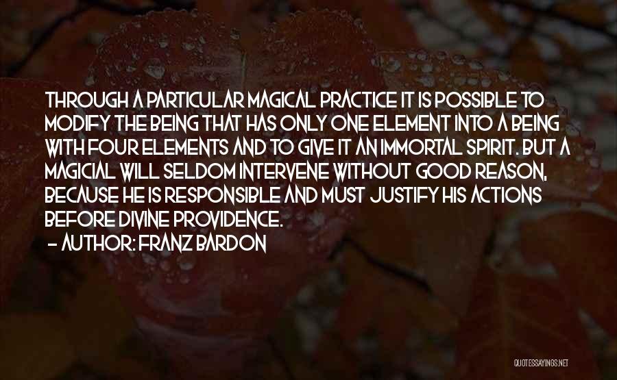 Being Responsible For Your Own Actions Quotes By Franz Bardon