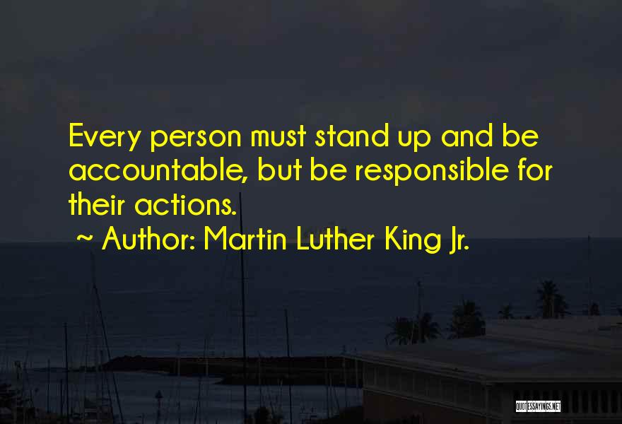 Being Responsible For Your Own Actions Quotes By Martin Luther King Jr.