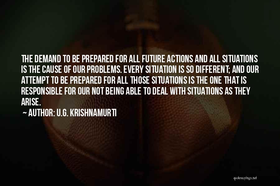 Being Responsible For Your Own Actions Quotes By U.G. Krishnamurti