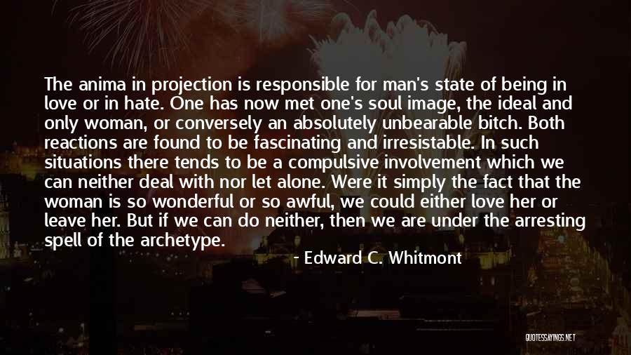 Being Responsible In Love Quotes By Edward C. Whitmont Being Responsible In Love Quotes By Edward C. Whitmont