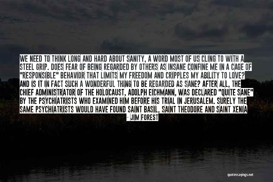Being Responsible In Love Quotes By Jim Forest Being Responsible In Love Quotes By Jim Forest