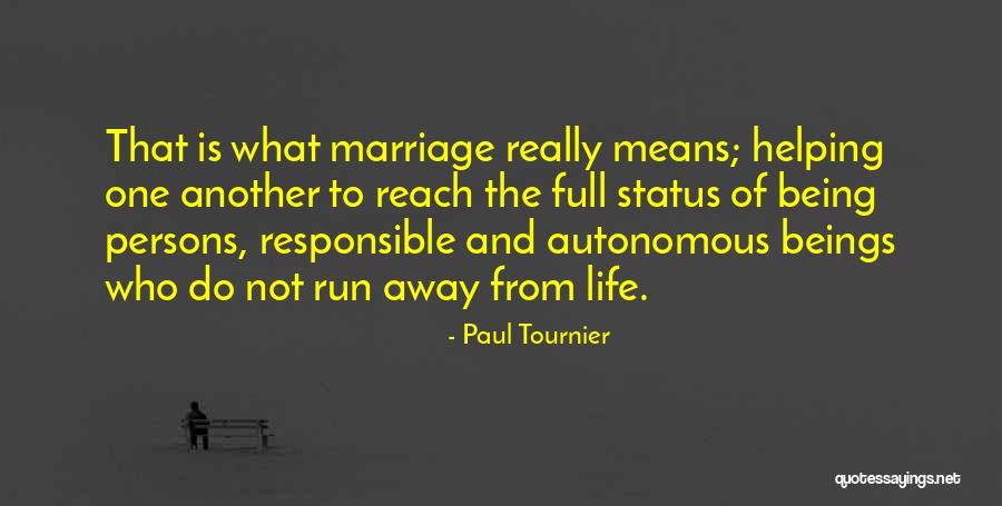 Being Responsible In Love Quotes By Paul Tournier Being Responsible In Love Quotes By Paul Tournier