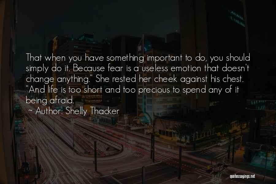 Being Rested Quotes By Shelly Thacker