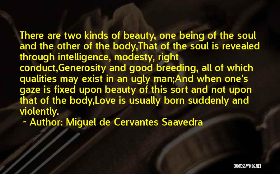 Being Revealed Quotes By Miguel De Cervantes Saavedra